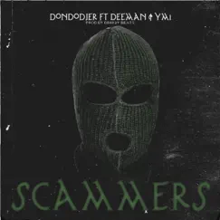 SCAMMERS (feat. Dee'Man & YMI) [DR8K3YBEATS Remix] Song Lyrics