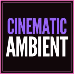 Cinematic Ambient - EP by Sound Sleeping, Morning Chill Out Playlist & Meditation Zen album reviews, ratings, credits