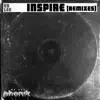 Inspire (Remixes) - Single album lyrics, reviews, download