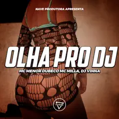 Olha Pro DJ Song Lyrics