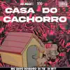 Casa do Cachorro (feat. MC Vitinho 011 & Theuz MC) - Single album lyrics, reviews, download