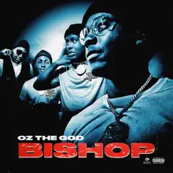 Bishop - Single by Oz The God album reviews, ratings, credits