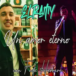 Un Amor Eterno - Single by El Ramy, Fede Herrera & CDI RECORDS S.A. album reviews, ratings, credits