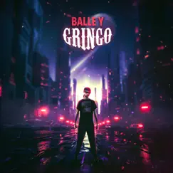 Gringo - Single by BALLE Y album reviews, ratings, credits