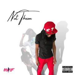 Not Them by Mike Will album reviews, ratings, credits