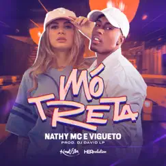Mó Treta (feat. DJ David LP) - Single by Nathy MC & Vigueto album reviews, ratings, credits