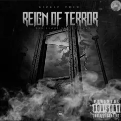 Reign of terror (feat. Trigger, Mariachi & Flex Effect) - Single by Wicked Crew album reviews, ratings, credits