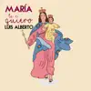 María, te quiero - Single album lyrics, reviews, download
