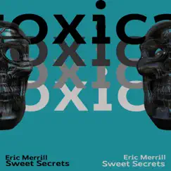 Sweet Secrets - Single by Eric Merrill album reviews, ratings, credits