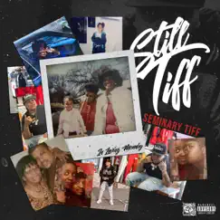 Still Tiff by $eminary Tiff album reviews, ratings, credits