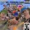 Mrs Ferreira Gang Remix - Single album lyrics, reviews, download