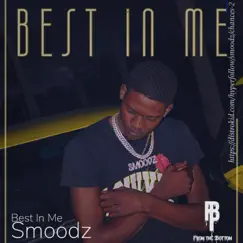 Best In Me - Single by Smoodz album reviews, ratings, credits