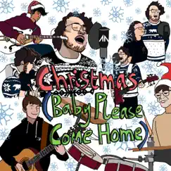 Christmas (Baby Please Come Home) [Live from Lockdown 2020] Song Lyrics