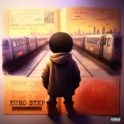 Euro Step - Single by Lil Berete, Nafe Smallz & Not3s album reviews, ratings, credits