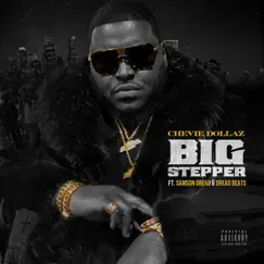 Big Stepper (feat. Dread Beats & Samson Dread) Song Lyrics