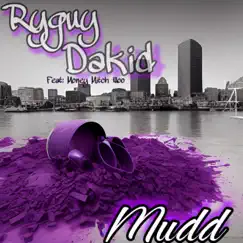 Mudd (feat. Money Mitch Woo) Song Lyrics
