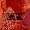 Damn (feat. MG Zig) - Single album lyrics, reviews, download
