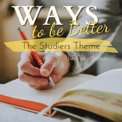 Ways to be Better - The Studiers Theme by The Fairy Sisters album reviews, ratings, credits