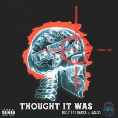 Thought It Was (feat. BG400 & Lowkey) - Single by DI33 album reviews, ratings, credits