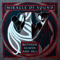 Between Heaven and Hell - Single by Miracle of Sound album reviews, ratings, credits