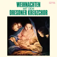 Weihnachten mit dem Dresdner Kreuzchor (2021 Remastered Version) by Dresdner Kreuzchor & Rudolf Mauersberger album reviews, ratings, credits
