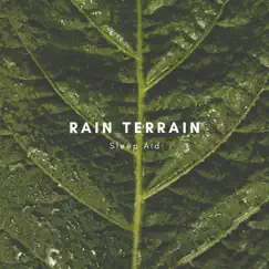 Rain Terrain Sleep Aid - Single by Natural Sounds Selections, Nature Sound Collection & Zen Sounds album reviews, ratings, credits