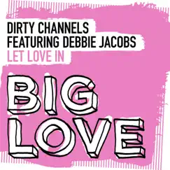 Let Love in (Extended Vocal Mix) [feat. Debbie Jacobs] Song Lyrics