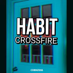 Crossfire - Single by Habit album reviews, ratings, credits