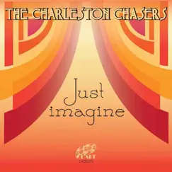 Just Imagine by The Charleston Chasers album reviews, ratings, credits