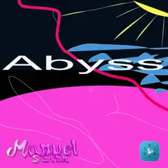 Abyss by Manuel Seith album reviews, ratings, credits