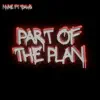 Part of the Plan (feat. TDAWG) - Single album lyrics, reviews, download