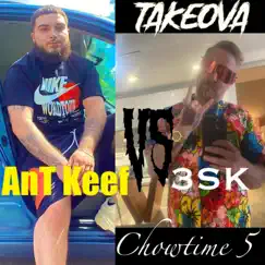 Chow Time 5 Ant Keef vs 3SK Edition (feat. Young War) - Single by King EeSy album reviews, ratings, credits
