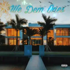 We Dem Ones - Single by OJ Bandman album reviews, ratings, credits