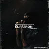 El Patron El Comando Exclusivo, El Makabeliico - Single album lyrics, reviews, download