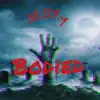 Bodied (ProducedByGaz Remix) [ProducedByGaz Remix] - Single album lyrics, reviews, download
