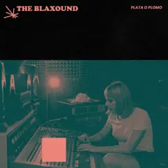 Plata O Plomo - Single by The Blaxound & Golden Rules album reviews, ratings, credits