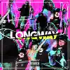 Longway - Single album lyrics, reviews, download