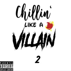 Chillin Like a Villain 2 (feat. callmeLD) - Single by Jo$hTheBalla album reviews, ratings, credits