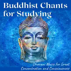 Buddhist Chants for Studying - Dharani Music for Great Concentration and Consciousness by Mental Detox Series album reviews, ratings, credits