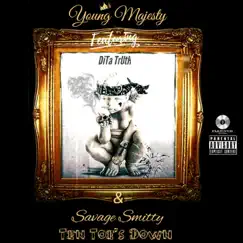 Ten Toe's Down (feat. DiTa TrUth & Savage Smitty) - Single by Young Majesty album reviews, ratings, credits
