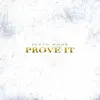 Prove It - Single album lyrics, reviews, download