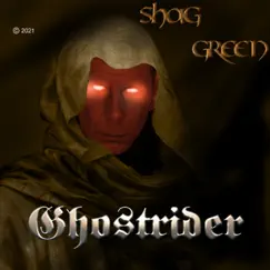 Ghostrider - Single by Shag Green album reviews, ratings, credits