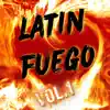 Latin Fuego Vol. 1 (Deluxe Edition) album lyrics, reviews, download