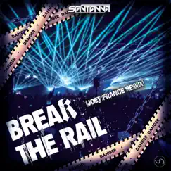 Break the Rail (Joey France Remix) Song Lyrics