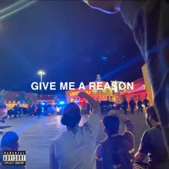 GIVE ME a REASØN - Single by ØG (From The Gø) album reviews, ratings, credits