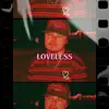 Loveless - Single album lyrics, reviews, download