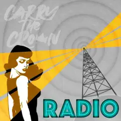 Radio - Single by Carry The Crown album reviews, ratings, credits