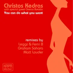 You Can Do What You Want by Christos Kedras album reviews, ratings, credits