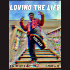 Loving the Life - Single by 33Blurr album reviews, ratings, credits