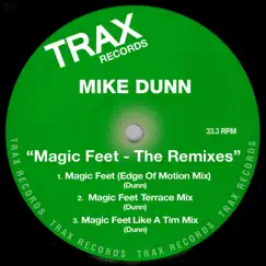 Magic Feet (The Remixes) - Single by Mike Dunn album reviews, ratings, credits